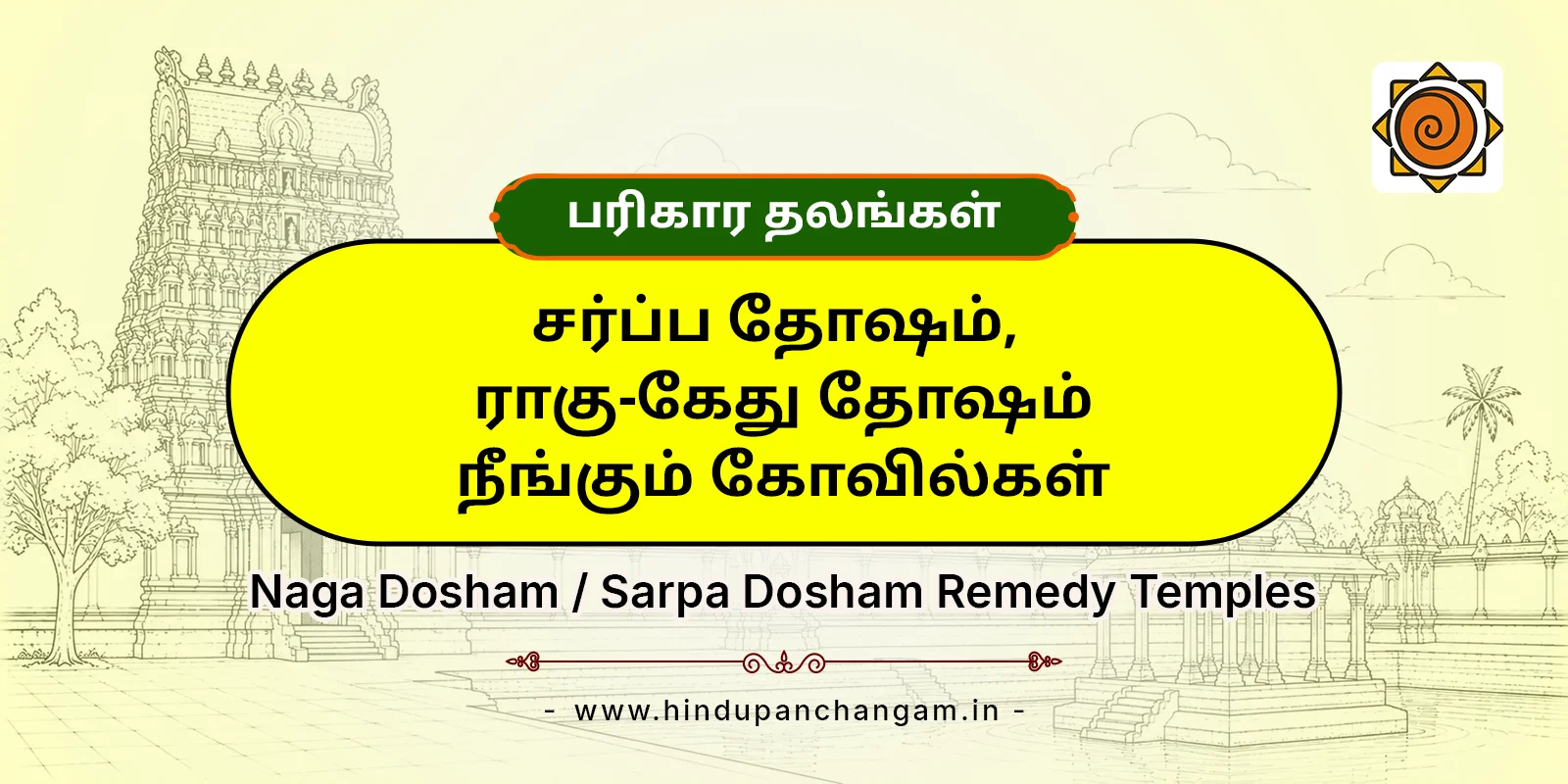 Naga Dosham / Sarpa Dosham Remedy Temples — Parigara Temples